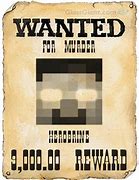 Image result for Minecraft Wanted Poster