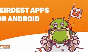 Image result for Weird Android