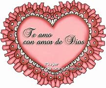 Image result for Te Amo Dios