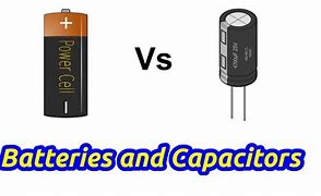 Image result for Is Battery a Capacitor