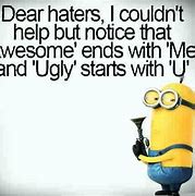 Image result for Dear Haters Quotes