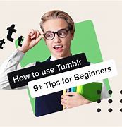 Image result for Tumblr Tips for Beginners