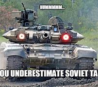 Image result for Russian Tank Memes