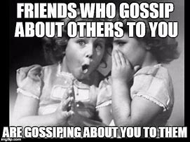 Image result for Funny Images About Gossip