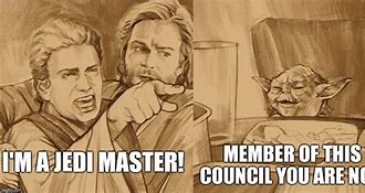 Image result for Jedi Master Meme