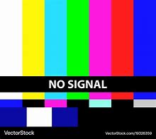 Image result for TV Multicolor Screen No Signal