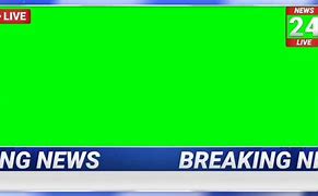 Image result for +Breaking News Greenscreen Template
