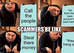 Image result for Scammer Get Scammed Meme