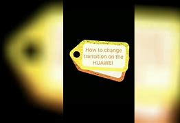 Image result for How to Change Transition On Huawei