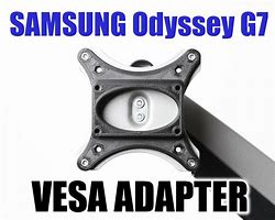 Image result for Samsung G7 Vesa Adapter