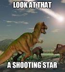 Image result for Dinosaur Extinction Meme