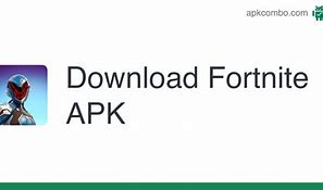 Image result for Fortnite App Download