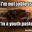 Image result for Youth Pastor Memes