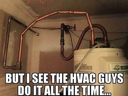 Image result for HVAC Tech Meme