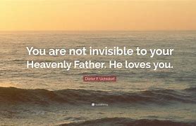 Image result for You Are Not Invisible to Your Heavenly Father