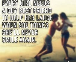 Image result for Funny Guy Friend Quotes