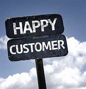 Image result for Happy Customer Sign