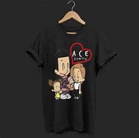 Image result for Ace Family Shirt