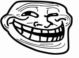 Image result for Troll Face Sign