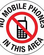 Image result for No Cell Phones Allowed