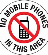 Image result for No Cell Phone Signage