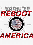 Image result for America Needs Reboot