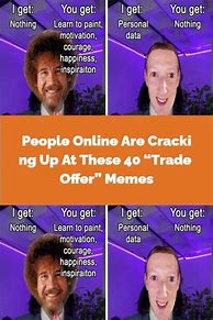 Image result for Trade Offer Meme Template No Man