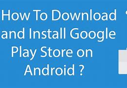 Image result for How to Download App Store On Android