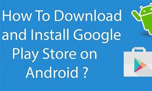 Image result for What Do You Call the Android App Store
