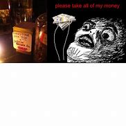 Image result for Because Money Meme
