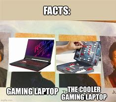 Image result for Laptop Gamer Meme