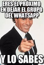 Image result for Meme Tiene Para Whats App