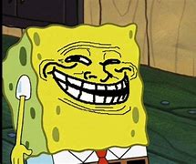 Image result for Funny Spongebob Troll Face