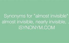 Image result for Invisible Synonym