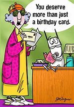 Image result for Maxine Birthday Memes