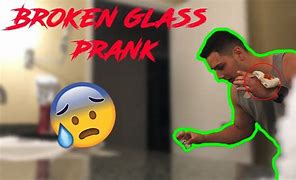 Image result for Broken Glass Prank