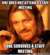 Image result for No Team Meeting Meme
