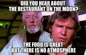 Image result for The Food the Atmosphere Meme