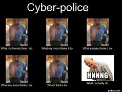 Image result for Cyber Police Meme