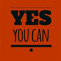 Image result for Yes You Can HD Image