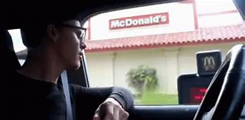 Image result for McDonald's Drive Thru Meme