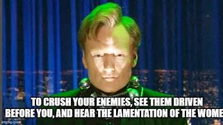 Image result for In the Year 3000 Conan Meme