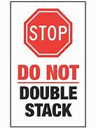 Image result for Do Not Double Stack Labels
