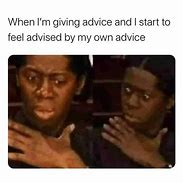 Image result for Free Advice Meme