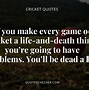 Image result for Cricket Quotes for Women