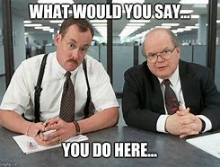 Image result for Office space meme