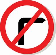 Image result for No Turning Right Sign