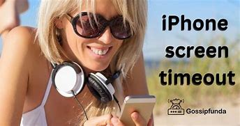 Image result for iPhone Screen Timeout Settings