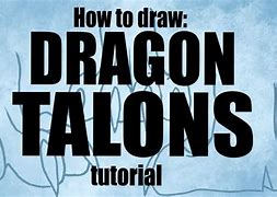 Image result for Dragon Talons Drawing Reference