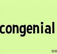 Image result for congenial
